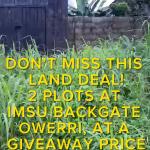 Don’t Miss This Land Deal – 2 Verified Plots of Land At IMSU Backgate Owerri, At A Giveaway Price!